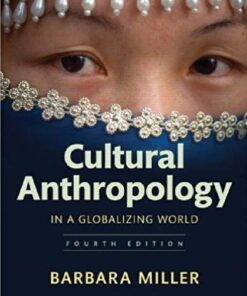Cultural Anthropology In A Globalizing World 4Th Edition