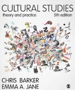 Cultural Studies Theory And Practice 5Th Edition