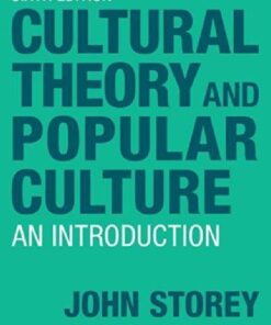 Cultural Theory And Popular Culture An Introduction 6Th Edition