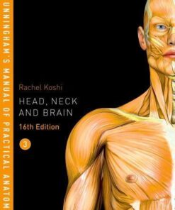 Cunninghams Manual Of Practical Anatomy Volume 3 Head Neck And Brain 16Th Edition