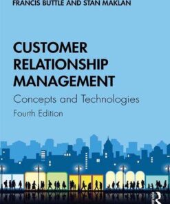 Customer Relationship Management Concepts And Technologies 4Th Edition