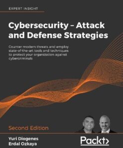 Cybersecurity Attack And Defense Strategies 2Nd Edition
