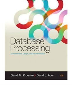 Database Processing Fundamentals Design And Implementation 12th Edition