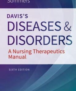 Daviss Diseases And Disorders A Nursing Therapeutics Manual 6Th Edition