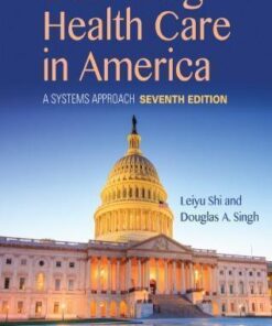 Delivering Health Care In America A Systems Approach 7Th Edition