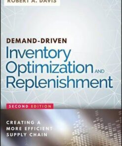 Demand Driven Inventory Optimization And Replenishment Creating A More Efficient Supply Chain 2Nd Edition