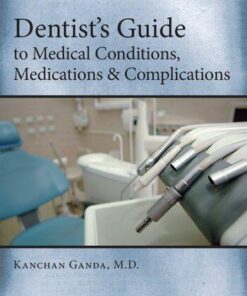 Dentist S Guide To Medical Conditions Medications And Complications 2Nd Edition
