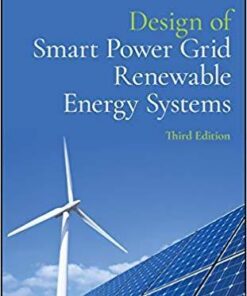 Design Of Smart Power Grid Renewable Energy Systems 3Rd Edition