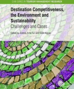 Destination Competitiveness The Environment And Sustainability Challenges And Cases