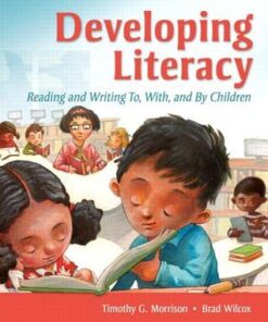 Developing Literacy: Reading and Writing To, With, and By Children