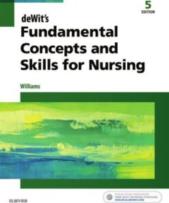 Dewits Fundamental Concepts And Skills For Nursing 5Th Edition