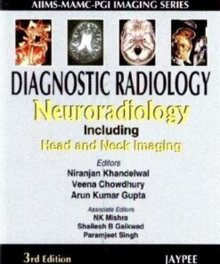 Diagnostic Radiology Neuroradiology Including Head And Neck Imaging 3Rd Edition