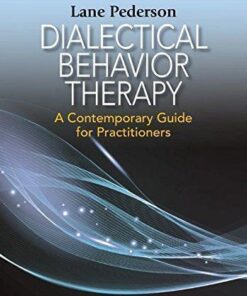 Dialectical Behavior Therapy A Contemporary Guide For Practitioners
