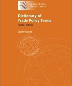Dictionary Of Trade Policy Terms 6Th Edition