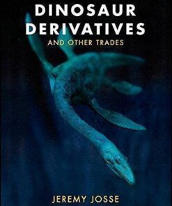 Dinosaur Derivatives And Other Trades