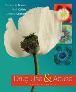 Drug Use And Abuse 7Th Edition