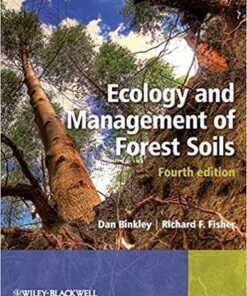 Ecology And Management Of Forest Soils 4Th Edition