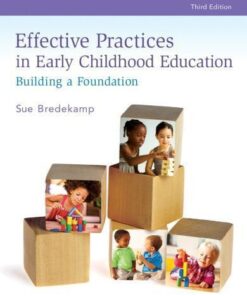 Effective Practices In Early Childhood Education Building A Foundation 3Rd Edition
