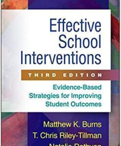 Effective School Interventions Third Evidence Based Strategies For Improving Student Outcomes 3Rd Edition