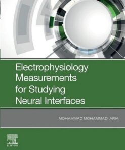 Electrophysiology Measurements For Studying Neural Interfaces