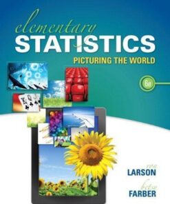 Elementary Statistics Picturing The World 6Th Edition