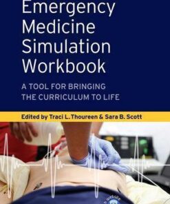 Emergency Medicine Simulation Workbook A Tool For Bringing The Curriculum To Life
