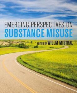 Emerging Perspectives On Substance Misuse