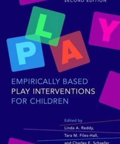 Empirically Based Play Interventions For Children 2Nd Edition