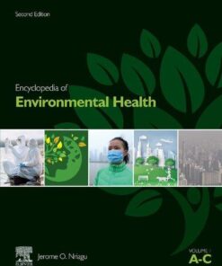 Encyclopedia Of Environmental Health 6 Volume Set 2Nd Edition