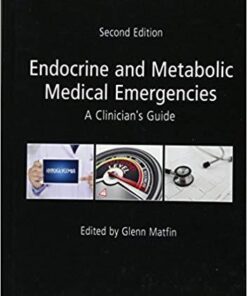 Endocrine And Metabolic Medical Emergencies A Clinicians Guide 2Nd Edition