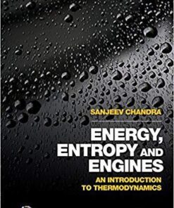 Energy Entropy And Engines An Introduction To Thermodynamics