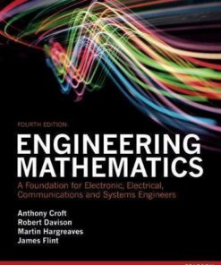 Engineering Mathematics A Foundation For Electronic Electrical Communications And Systems Engineers 4Th Edition