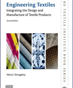 Engineering Textiles Integrating The Design And Manufacture Of Textile Products