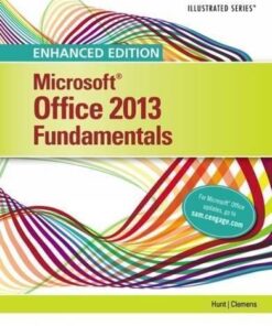 Enhanced Microsoft Office 2013 Illustrated Fundamentals