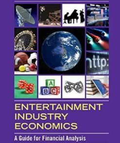 Entertainment Industry Economics A Guide For Financial Analysis 10Th Edition