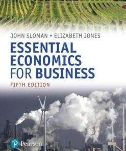 Essential Economics For Business Formerly Economics And The Business Environment 5Th Edition