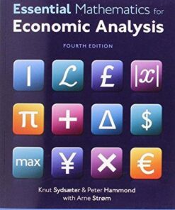 Essential Mathematics For Economic Analysis 4Th Edition