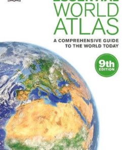 Essential World Atlas A Comprehensive Guide To The World Today