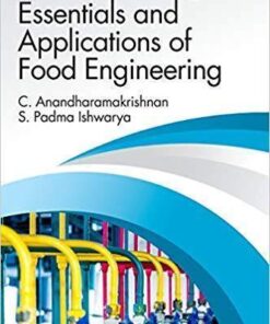 Essentials And Applications Of Food Engineering