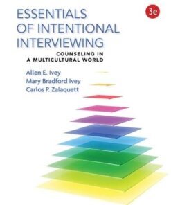 Essentials Of Intentional Interviewing Counseling In A Multicultural World 3Rd Edition