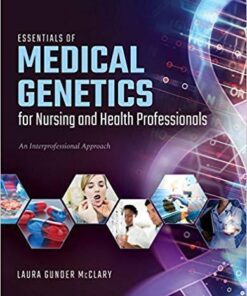 Essentials Of Medical Genetics For Nursing And Health Professionals