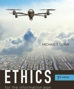 Ethics For The Information Age 7Th Edition