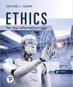 Ethics For The Information Age 8th Edition