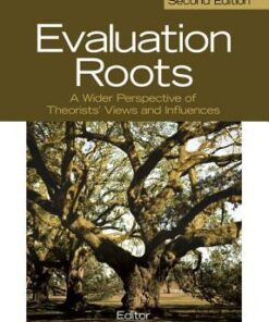 Evaluation Roots A Wider Perspective Of Theorists Views And Influences 2Nd Edition