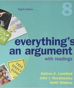 Everythings An Argument With Readings 8Th Edition