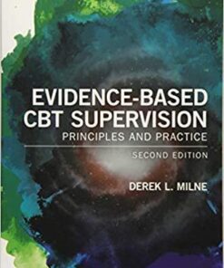 Evidence Based Cbt Supervision Principles And Practice Bps Textbooks In Psychology 2Nd Edition