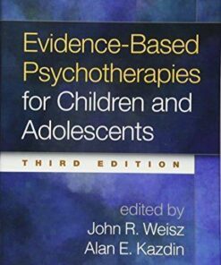 Evidence Based Psychotherapies For Children And Adolescents 3Rd Edition