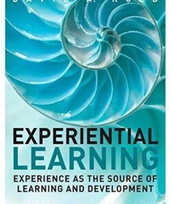 Experiential Learning Experience As The Source Of Learning And Development 2Nd Edition