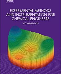 Experimental Methods And Instrumentation For Chemical Engineers 2Nd Edition