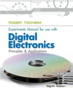 Experiments Manual For Use With Digital Electronics Principles And Applications 8Th Edition